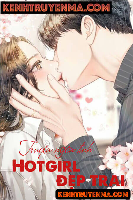Hot Girl Đẹp Trai - Truyện Ngôn Tình