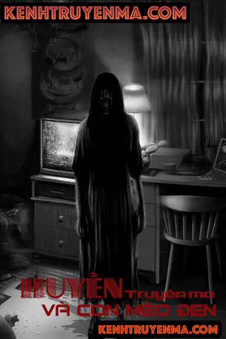 Huyền Và Con Mèo Đen - Truyện Ma