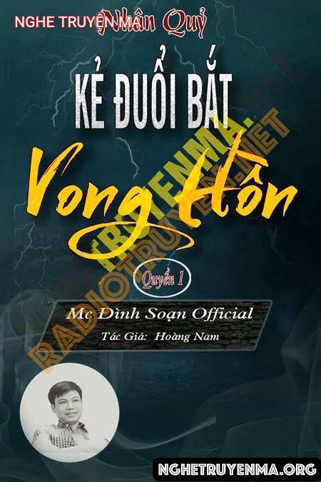 Kẻ Đuổi Bắt Vong Hồn - Đình Soạn