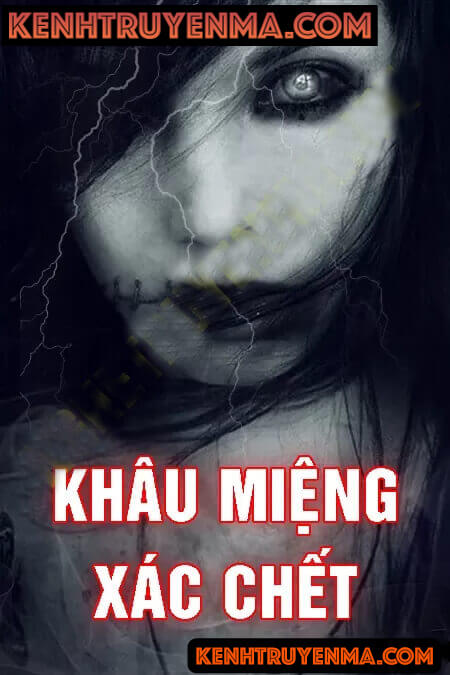Khâu Miệng X.ác C.hết