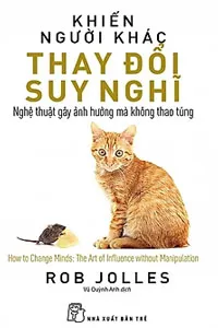 Khiến Người Khác Thay Đổi Suy Nghĩ