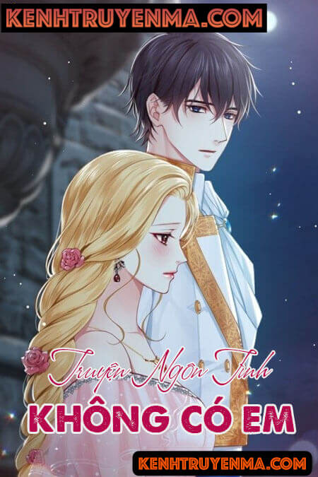 Không Có Em - Truyện Ngắn Tình Yêu