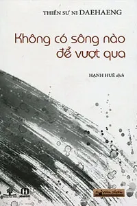 Không Có Sông Nào Để Vượt Qua