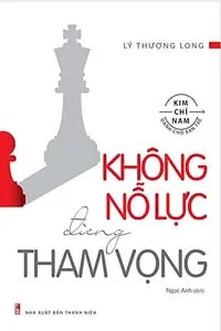 Không Nỗ Lực Đừng Tham Vọng