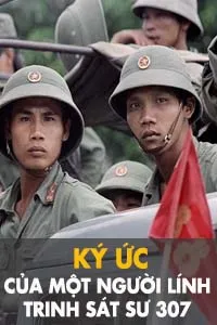 Kí Ức Của Một Người Lính Trinh Sát Sư 307