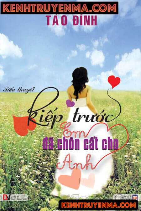 Kiếp Trước Em Đã Chôn Cất Cho Anh - Truyện Audio Ngôn Tình