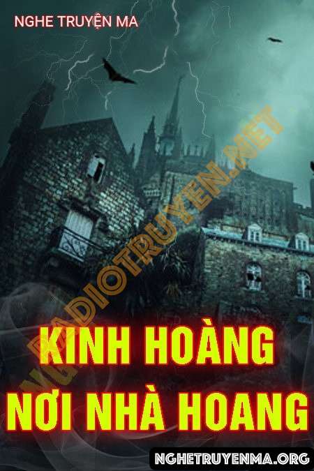 Kinh Hoàng Nơi Nhà Hoang