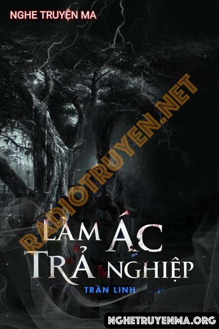 Làm Ác Trả Nghiệp - Nguyễn Huy