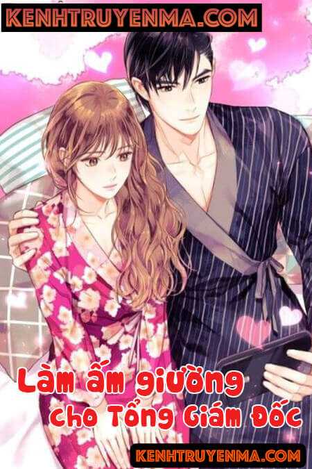 Làm Ấm Giường Cho Tổng Giám Đốc