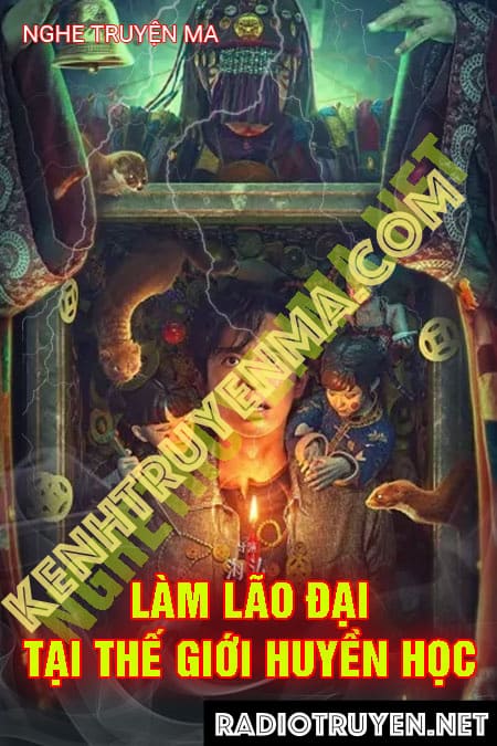 Làm Lão Đại Tại Thế Giới Huyền Học