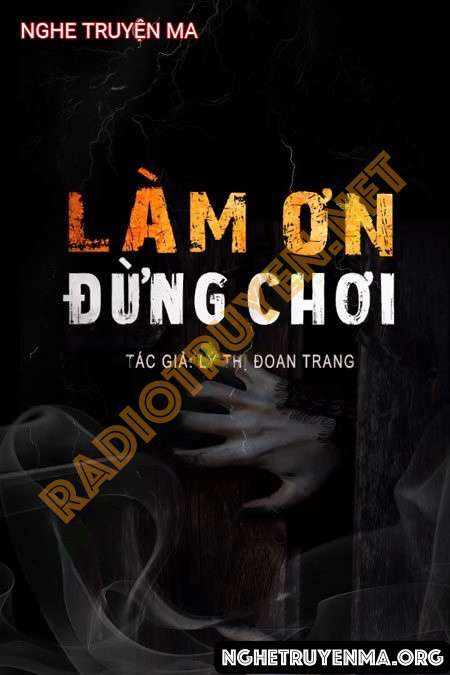 Làm Ơn Đừng Chơi