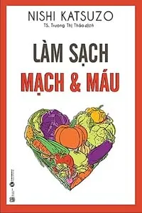 Làm Sạch Mạch Và Máu