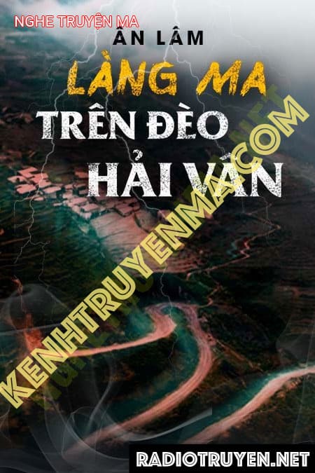 Làng Ma Trên Đèo Hải Vân