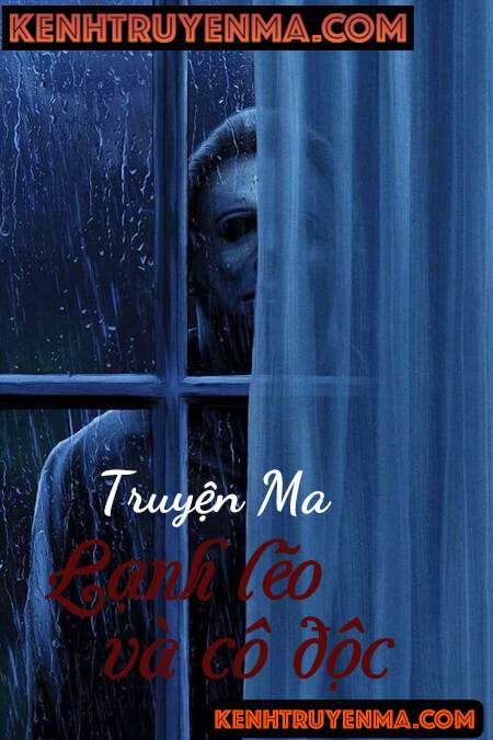 Lạnh Lẽo Và Cô Độc - Truyện Ma
