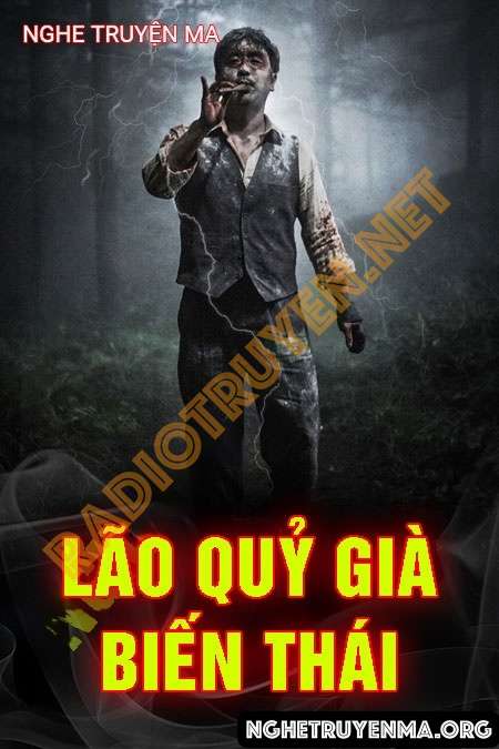 Lão Quỷ Già Biến Thái - Trần Thy