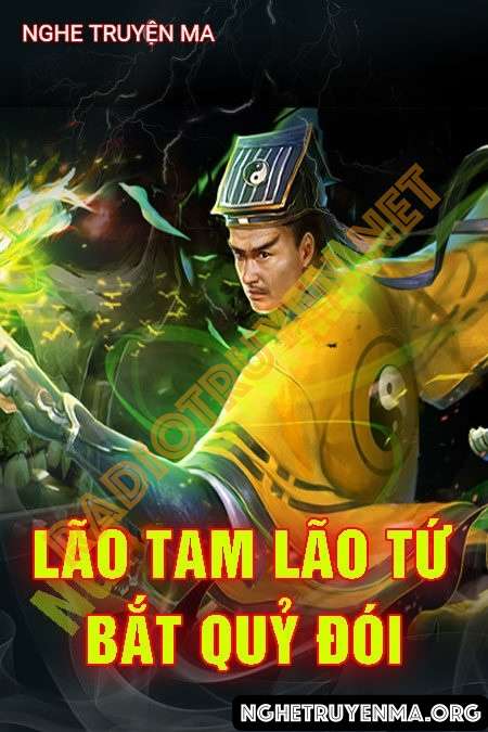 Lão Tam Lão Tứ Bắt Quỷ Đói