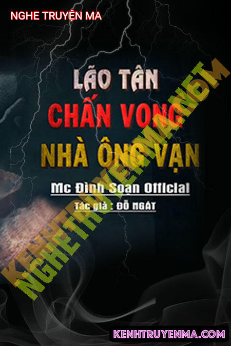 Lão Tân Trấn Vong Nhà Ông Vạn