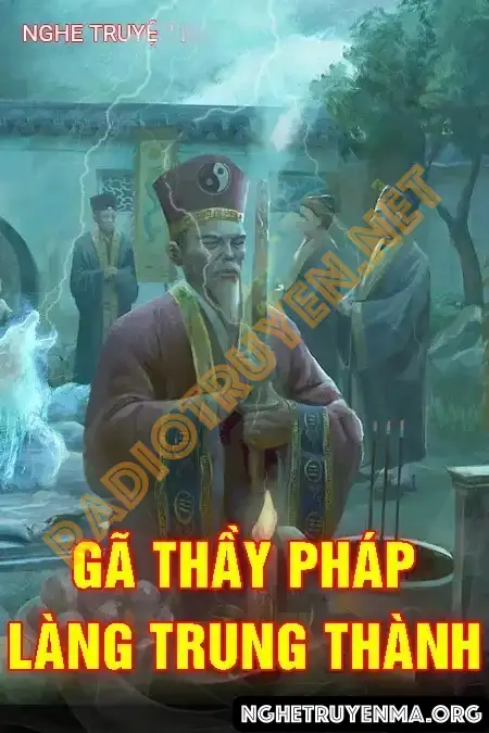 Lão Thầy Pháp Làng Trung Thành - Quàng A Tũn