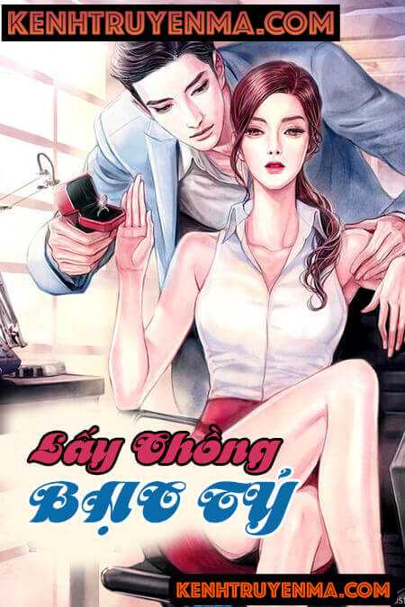 Lấy Chồng Bạc Tỷ