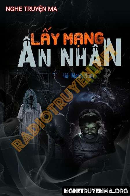 Lấy Mạng Ân Nhân