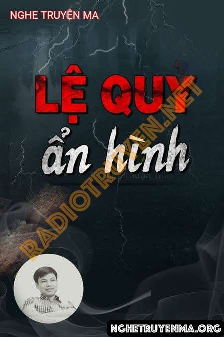 Lệ Quỷ Ẩn Hình - Đình Soạn