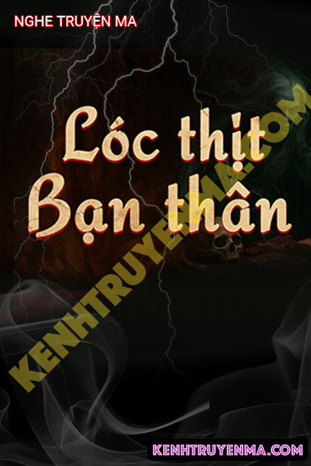 Lóc Thịt Bạn Thân