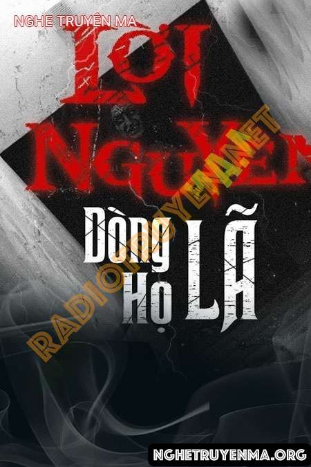 Lời N.Guyền Dòng Họ Lã