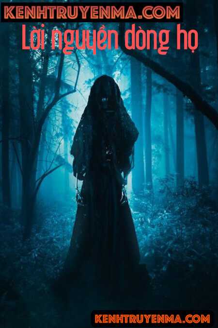 Lời Nguyền Dòng Họ - Truyện Ma