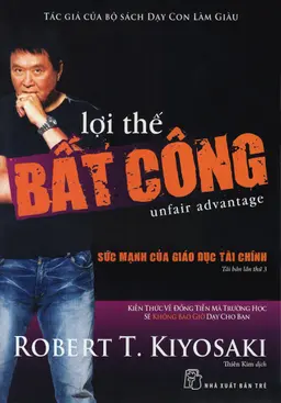 Lợi Thế Bất Công - Sức Mạnh Của Giáo Dục Tài Chính