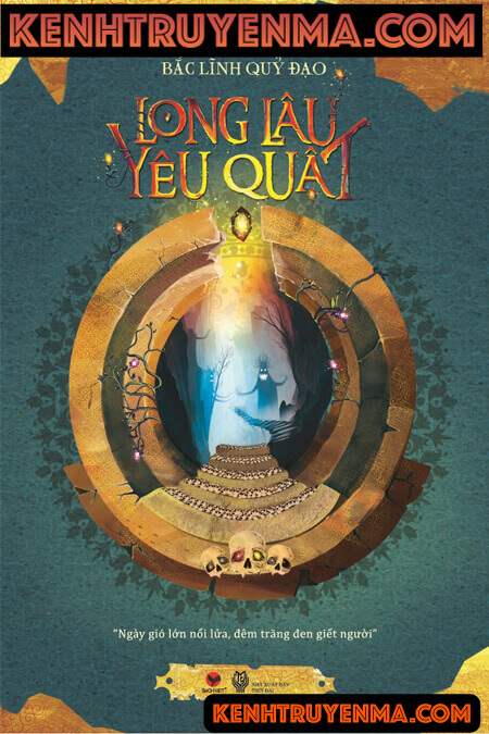 Long Lâu Yêu Quật - Truyện Linh Dị Trinh Thám