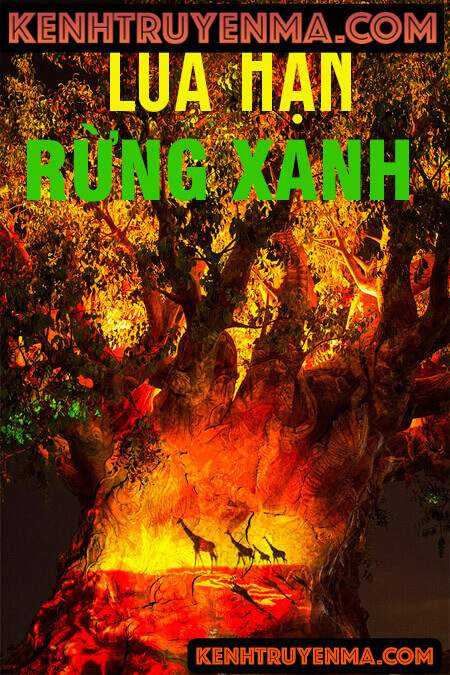 Lửa Hận Rừng Xanh - Truyện Kiếm Hiệp Kinh Dị