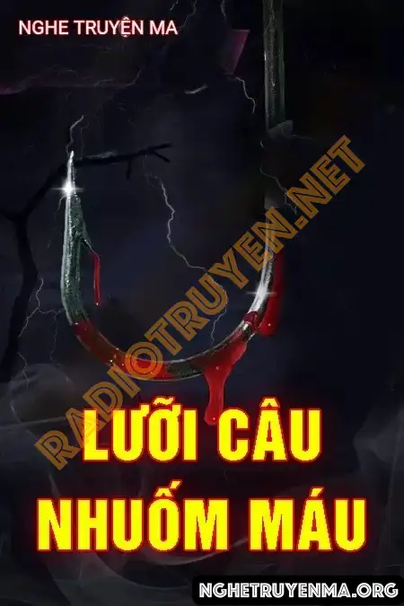 Lưỡi Câu Nhuốm Máu - Quàng A Tũn
