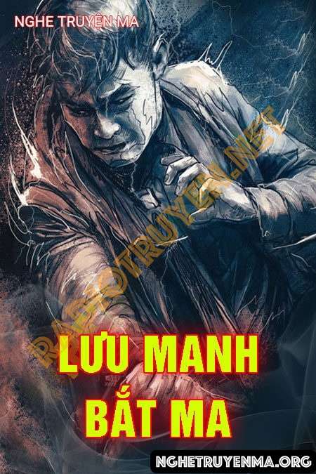 Lưu Manh Bắt Ma - Quàng A Tũn