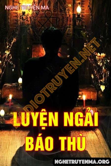 Luyện Ngải Báo Thù