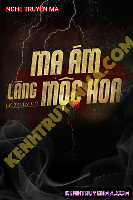 Ma Ám Làng Mộc Hòa