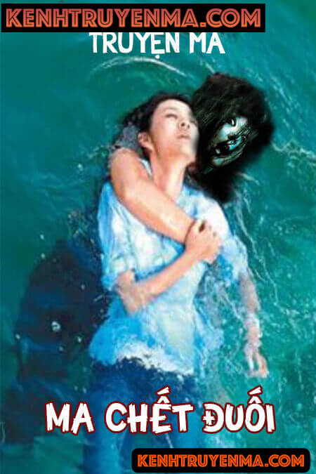 Ma Chết Đuối - Truyện Ma