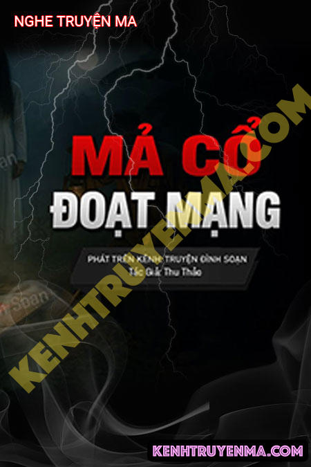 Mả Cổ Đoạt Mạng Người