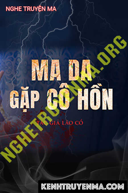Ma Da Gặp Cô Hồn