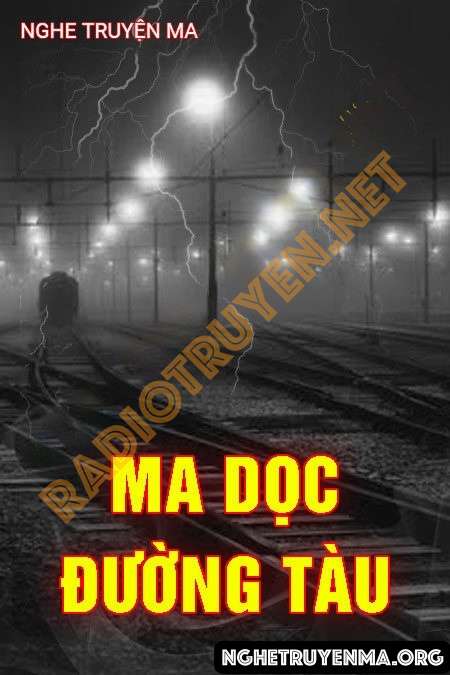 Ma Dọc Đường Tàu - Quàng A Tũn