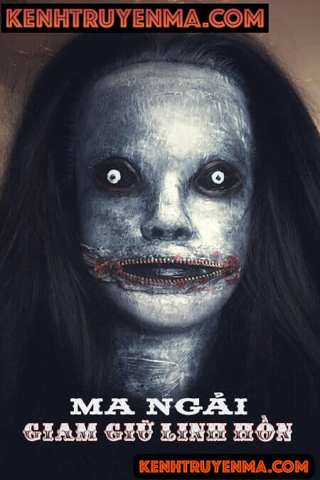 Ma Ngải Giam Giữ Linh Hồn