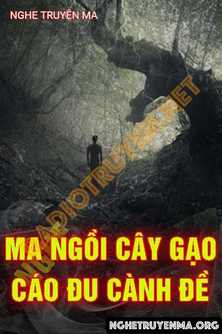 Ma Ngồi Cây Gạo Cáo Đu Cành Đề