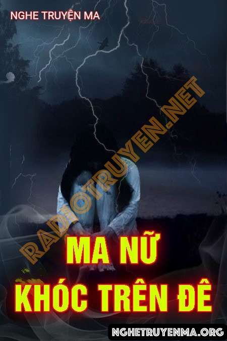 Ma Nữ Khóc Trên Đê