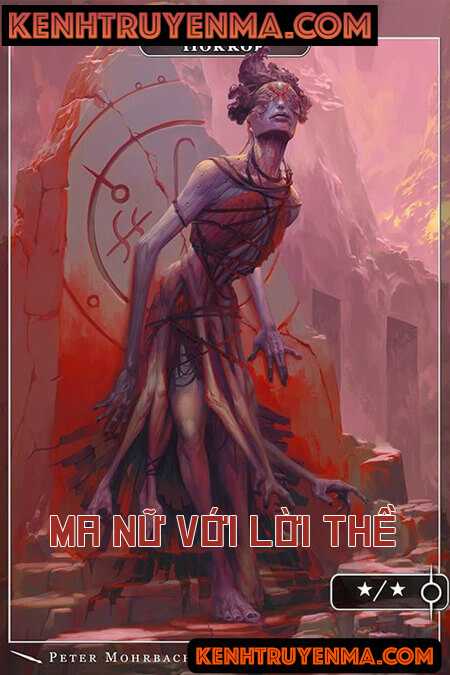 Ma Nữ Với Lời Thề - Truyện Ma