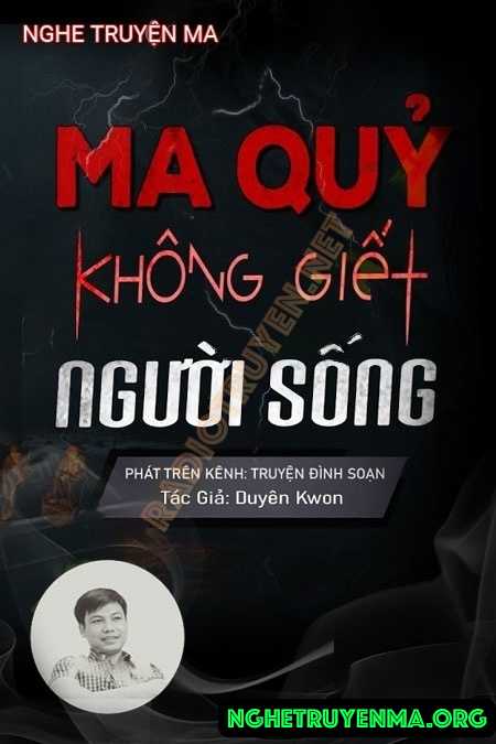Ma Quỷ Không G.iết Người Sống
