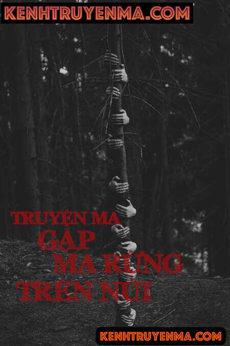 Ma Rừng Trên Núi - Truyện Ma