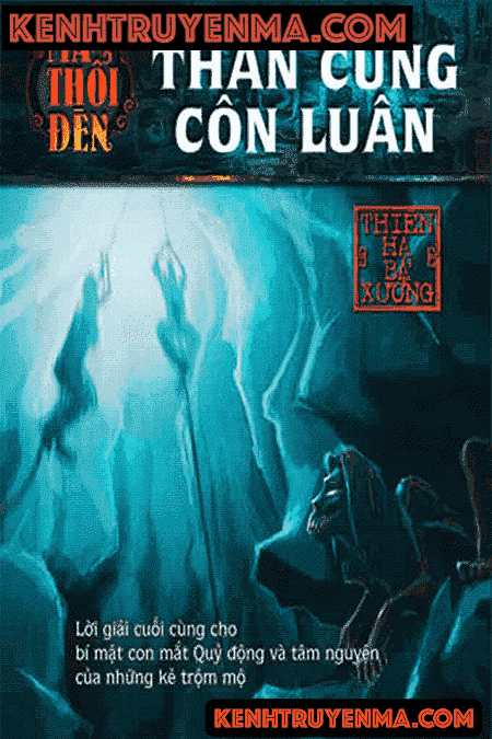 Ma Thổi Đèn Audio - Thần cung côn luân