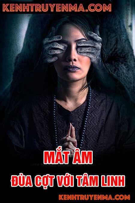 Mắt Âm, Đùa Cợt Với Tâm Linh