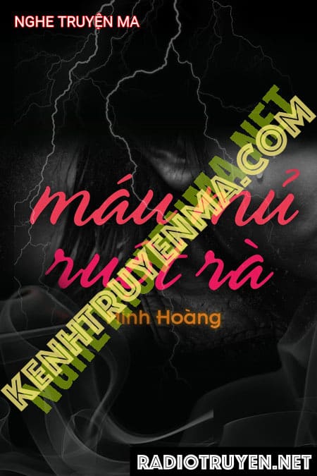 Máu Mủ Ruột Già - Tác Giả Minh Hoàng - Giọng Đọc Trần Thy
