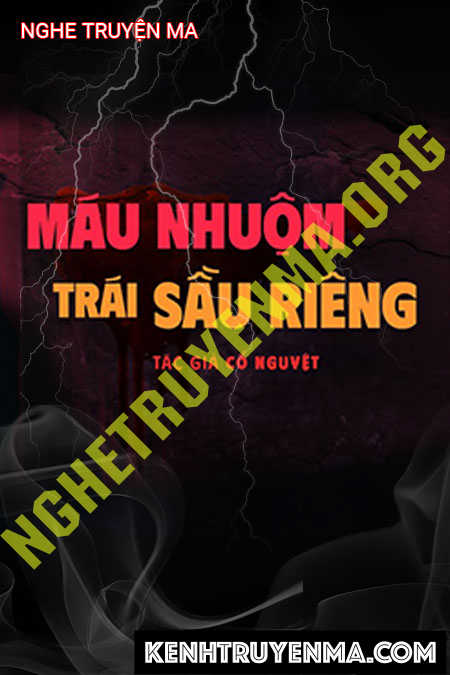 Máu Nhuộm Trái Sầu Riêng