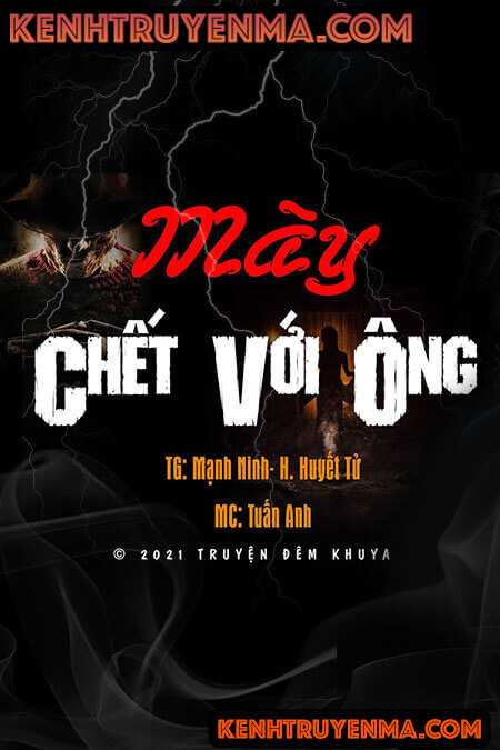 Mày Chết Với Ông
